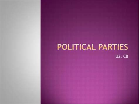 Ppt Political Parties Powerpoint Presentation Free Download Id3067538