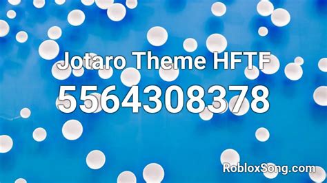 Jotaro Theme Hftf Roblox Id Roblox Music Codes