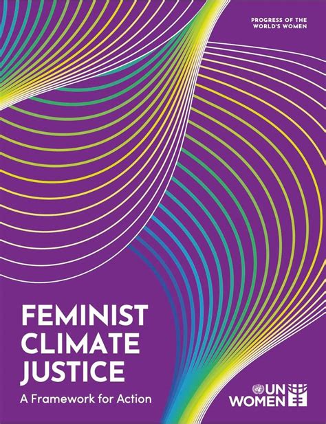 Feminist Climate Justice A Framework For Action Publications Un