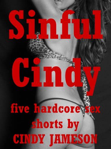 Sinful Cindy Five Hardcore Sex Erotica Shorts