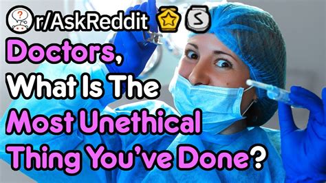 Unethical Doctors Share Their Stories Medical Stories Raskreddit Youtube