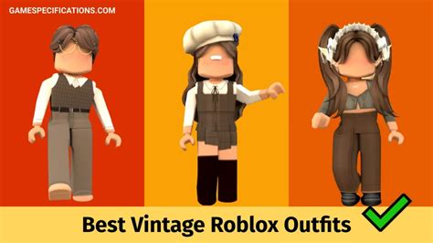 6 vintage roblox outfits to get classy vibe game specifications