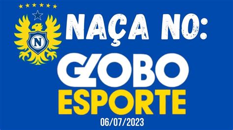 Nacional F C No Globo Esporte AM 06 07 2023 YouTube