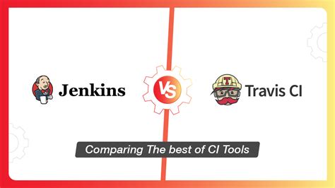 Jenkins Vs Travis Which Ci Cd Tool Is Best For You
