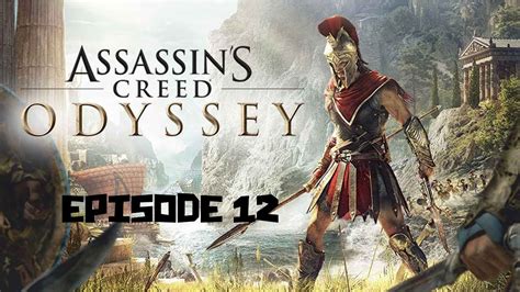 LET S PLAY ASSASSIN S CREED ODYSSEY EPISODE 12 YouTube