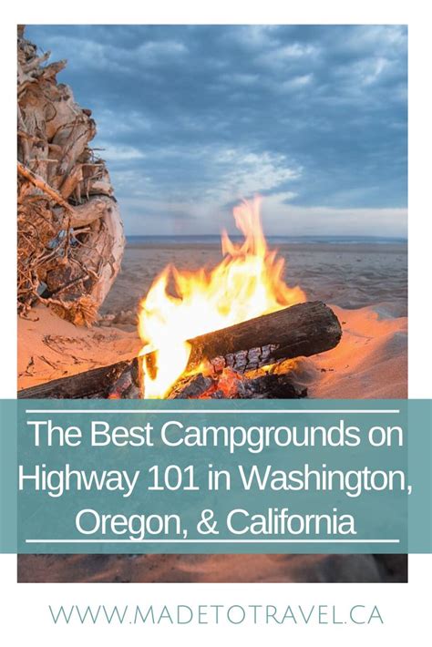 Campgrounds On Highway 101 The Top Places To Stay│made To Travel In
