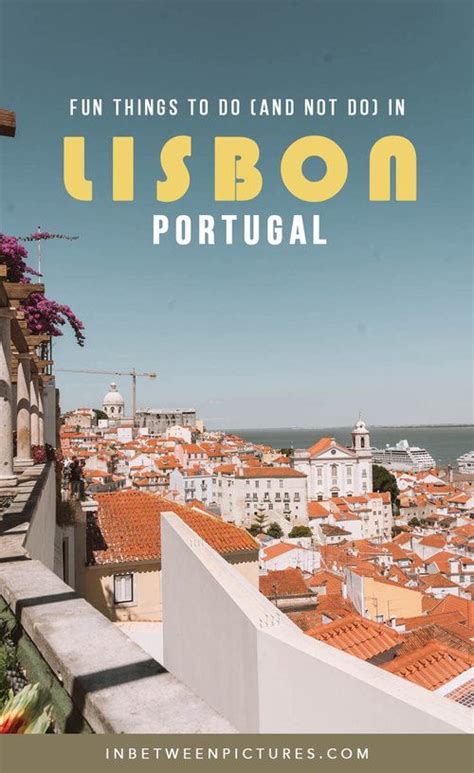 The Perfect Lisbon Itinerary 2 Days In Lisbon Portugal In Between