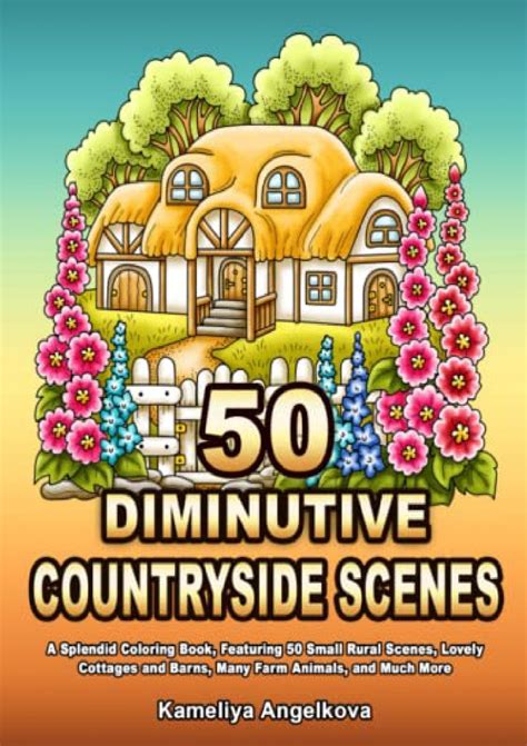 DOWNLOAD [PDF] 50 DIMINUTIVE COUNTRYSIDE SCENES: A Splendid Coloring