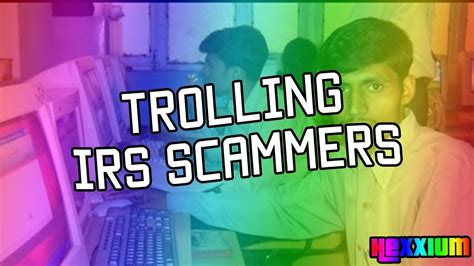 Trolling Irs Scammers Youtube