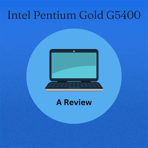 Intel Pentium Gold G5400 Review Turbofuture