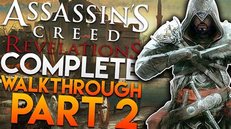 Assassin S Creed Revelations Full Walkthrough 2 Stream Archive