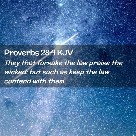 Proverbs 284 Kjv They That Forsake The Law Praise The Wicked But