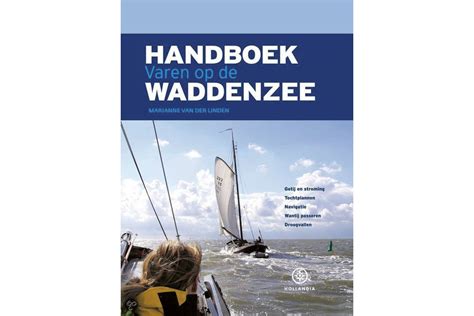Handboek Varen Op De Waddenzee Dekker Watersport