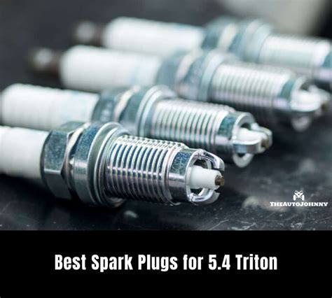 7 Best Replacement Spark Plugs For 54 Triton Reviews The Auto Johnny
