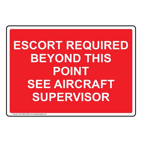 Escort Required Beyond This Point See Aircraft Sign Nhe 34675red