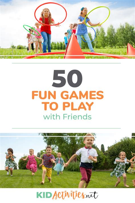 52 Fun Games To Play With Friends Kid Activities 2023