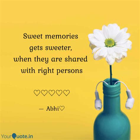 Sweet Memories Gets Swee Quotes And Writings By Abhinandana