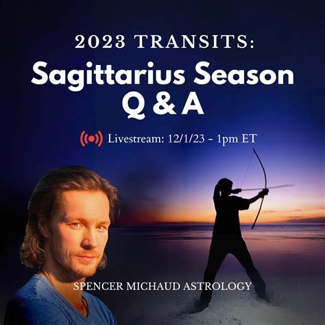 Sagittarius Season Q And A 2023 Transits Spencer Michaud Astrology