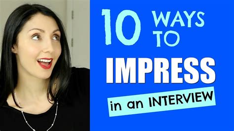 10 Ways To Impress In An Interview Youtube