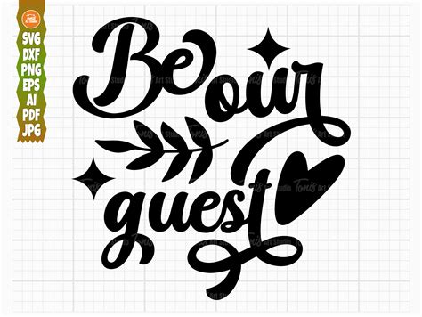 Be Our Guest Svg Png Dxf Farmhouse Sign Svg File