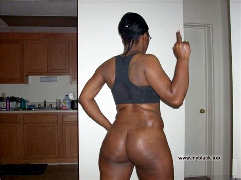 Black Amateurs Naked I Fell In Love With This Big Black Ass I Am