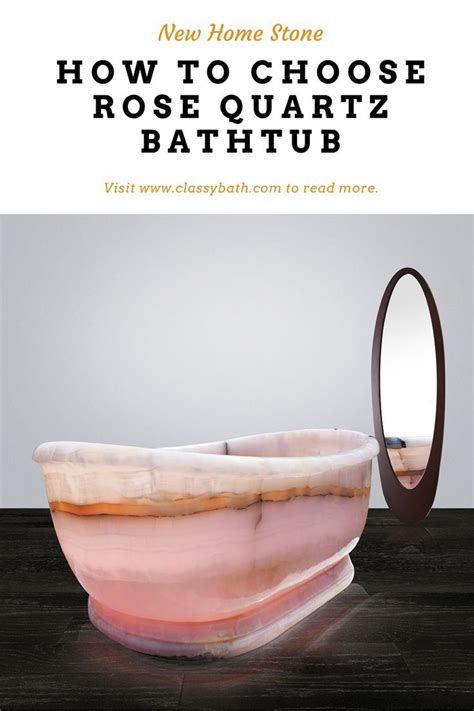 How To Choose A Rose Quartz Bathtub Stone Bathtub Marble Bathtub