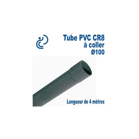 Tube Pvc Compact Cr8 Ø100 Renforcé Longueur De 4 Mètres à Coller