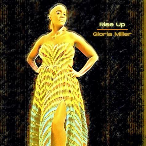 rise up single by gloria miller spotify