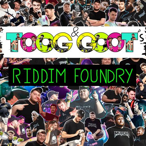 toog-goot-s-riddim-foundry-everything-toog-and-goot
