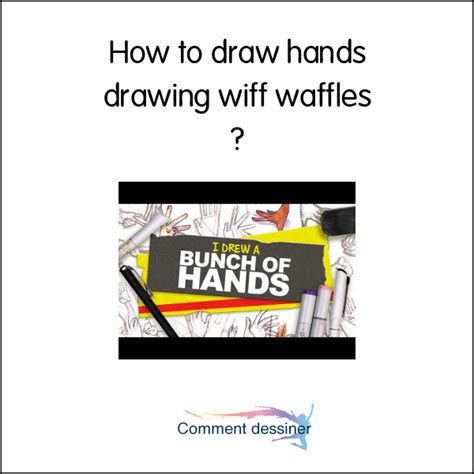 How To Draw Hands Drawing Wiff Waffles How To Draw