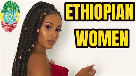 Everything You Need To Know About Ethiopian Women Youtube
