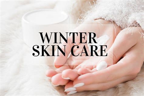 Winter Skin Care Tips To Avoid Dry Dull And Dehydrated Skin