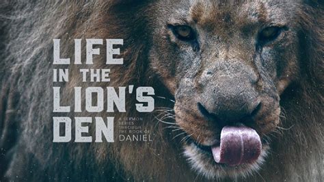 Life In The Lions Den Message Youtube