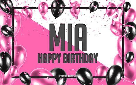 Happy Birtay Mia Birtay Balloons Background Mia With Names Pink