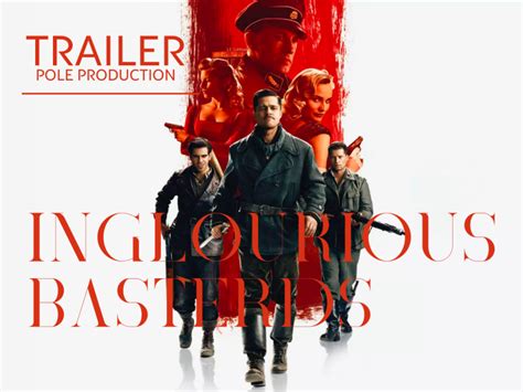 Inglourious Basterds Trailer By Pole Production On Dribbble
