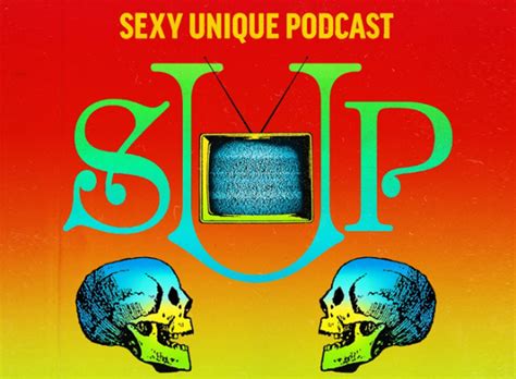 Sexy Unique Podcast