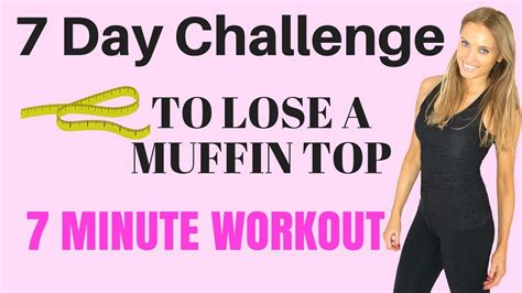 7 Day Challenge 7 Minute Home Workout To Lose A Muffin Top And Get