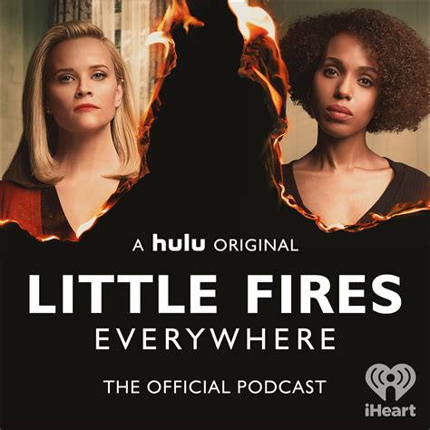 Little Fires Everywhere The Official Podcast Iheart