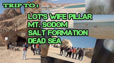 Trip To Lots Wife Pillar Mtsodomsalt Formationdead Sea Israel