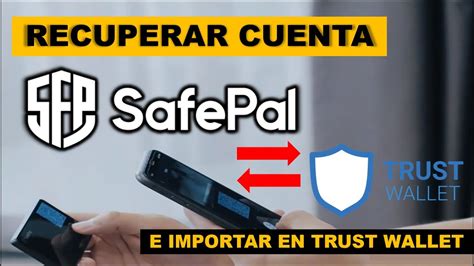 SafePal Wallet Recuperar Cuenta Con Saldo E Importar Hacia TrustWallet YouTube