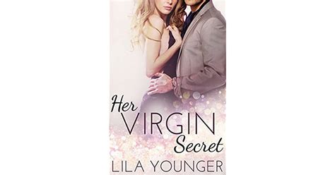 Her Virgin Secret By Lila Younger