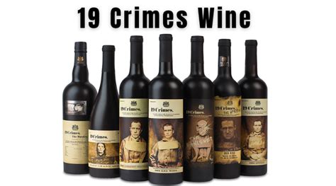 19 Crimes Wine Unique Story Driven Wine Makers