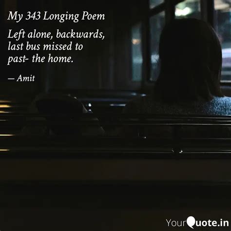 Left Alone Backwards La Quotes And Writings By Amit Narayan