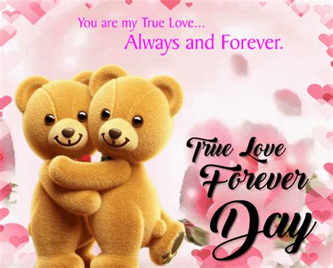 Youre My True Love Always Free True Love Forever Day Ecards 123