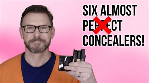 Six Almost Perfect Concealers Youtube