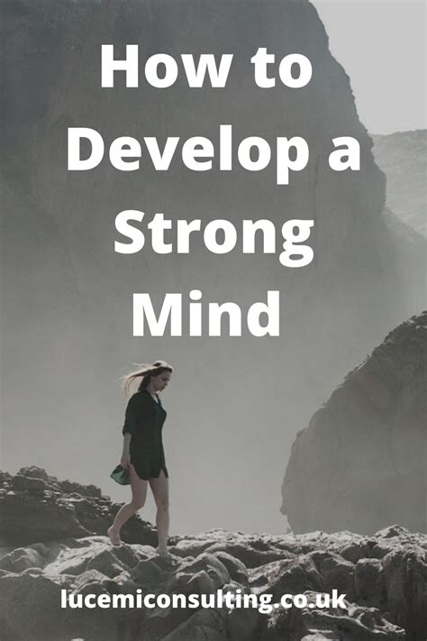3 Characteristics Of A Strong Mind Lucemi Consulting Strong Mind