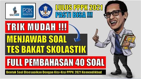 Check spelling or type a new query. SOAL PPPK 2021 DAN PEMBAHASAN || TES BAKAT SKOLASTIK ...