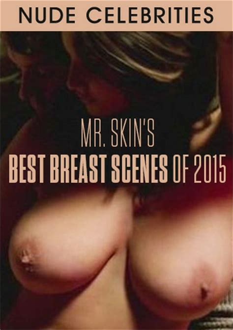 Mr Skins Best Breast Scenes Of 2015 Mr Skin Adult Dvd Empire
