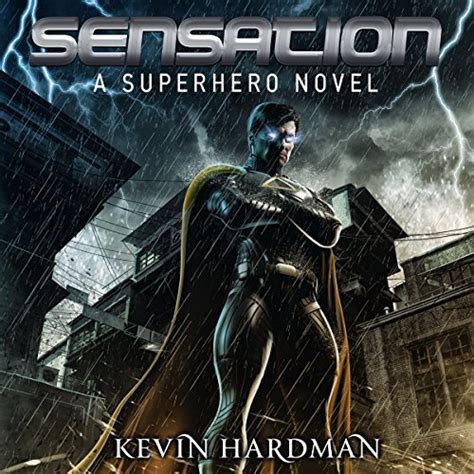 Audiobook Reviews 4455 Sensation By Kevin Hardman A Superhero Novel