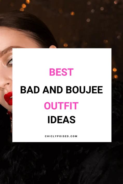 Bad And Boujee Outfit Ideas Chiclypoised